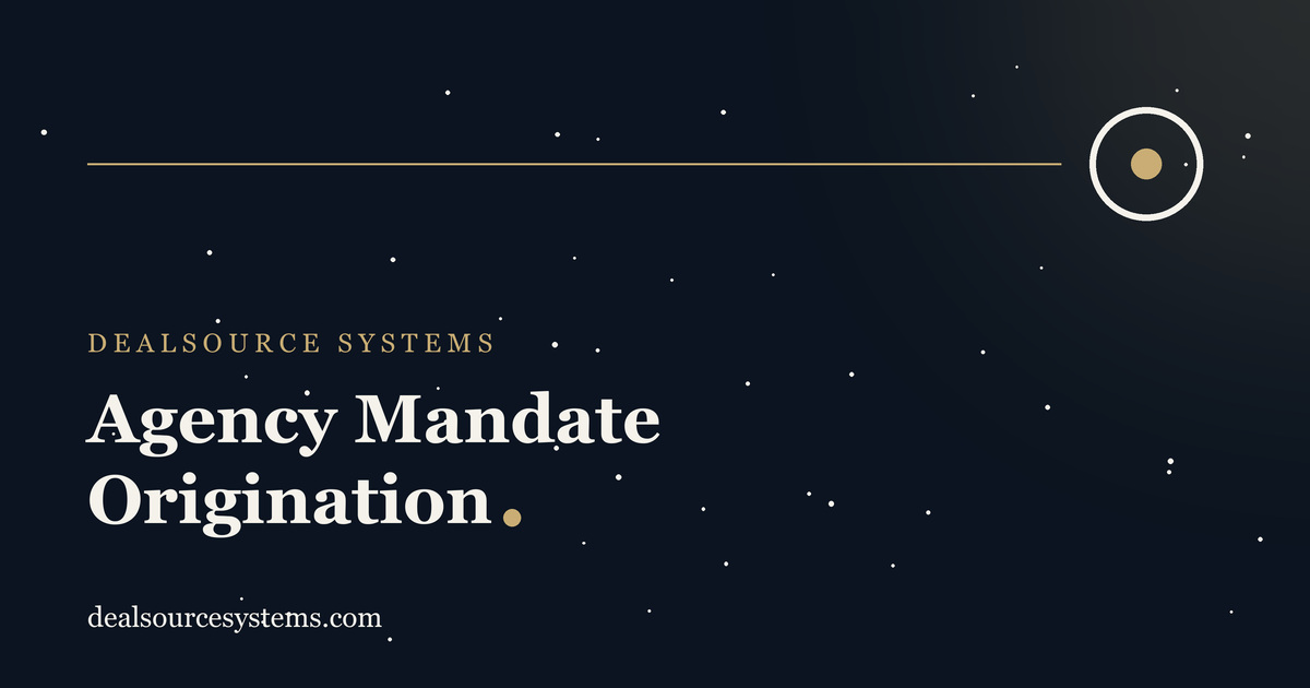 Agency Mandate Origination: What Two Advisors Learned