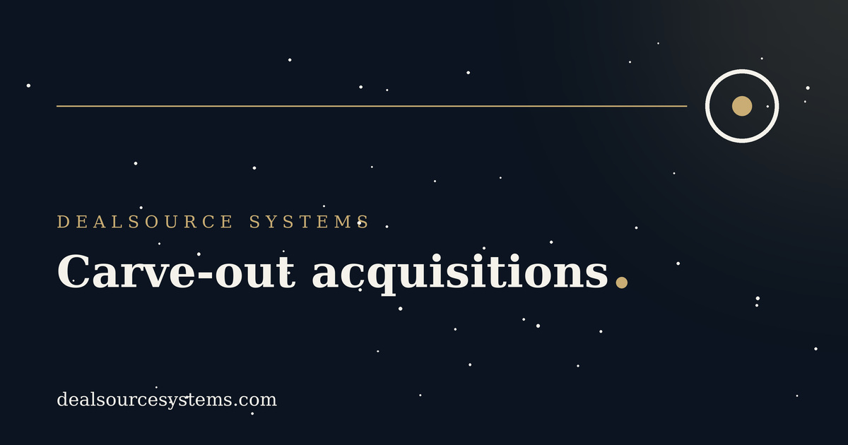 Carve-out acquisitions: a PE sourcing guide