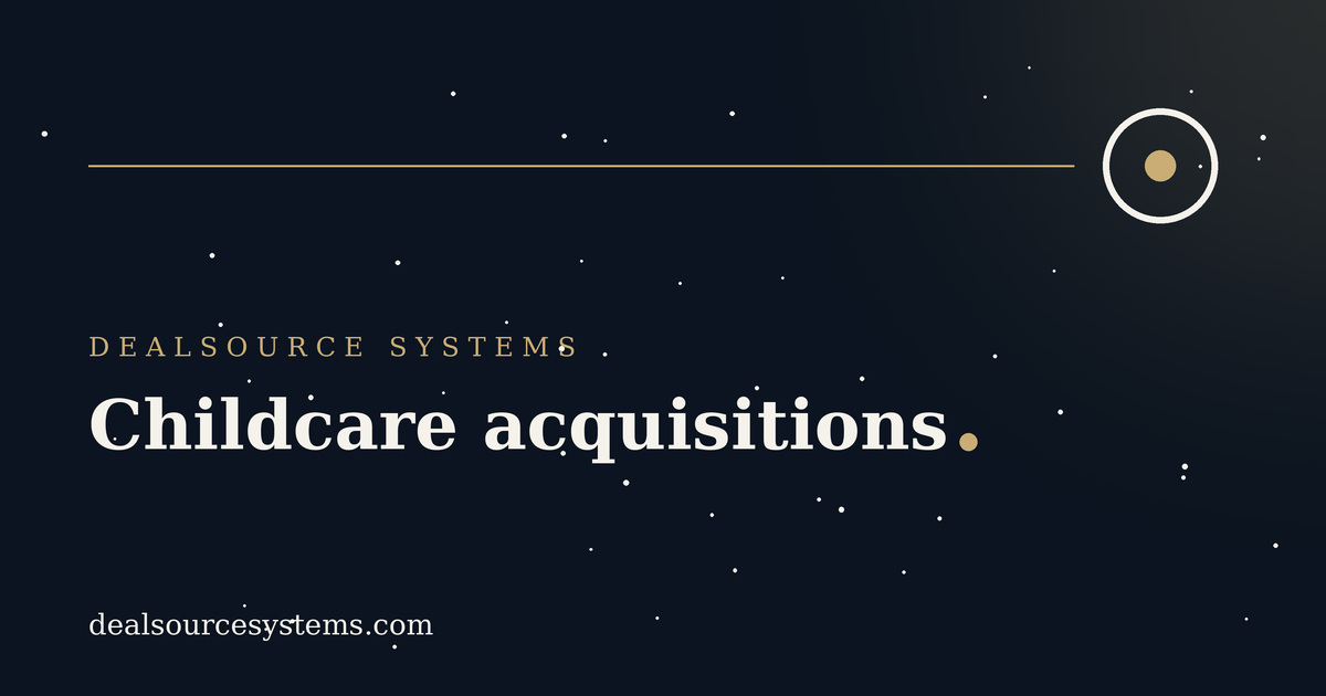 Childcare acquisitions: a sourcing guide