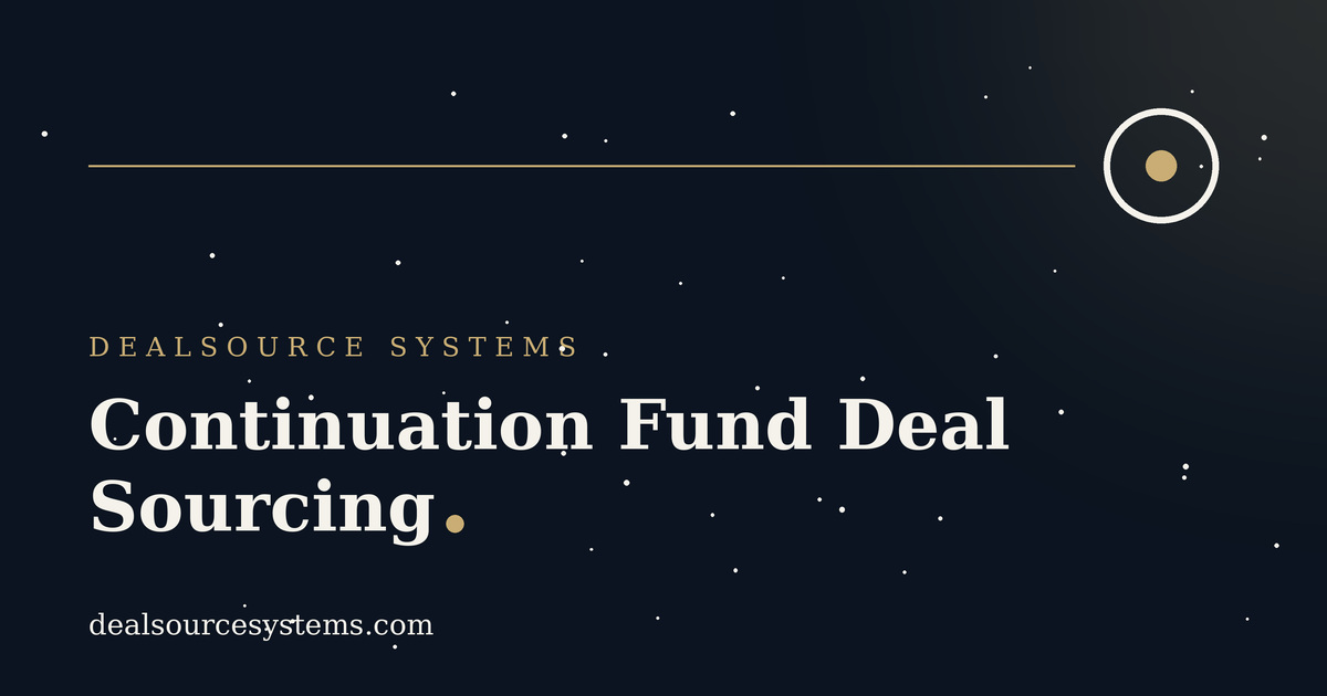 Continuation Fund Deal Sourcing: A Practical Guide