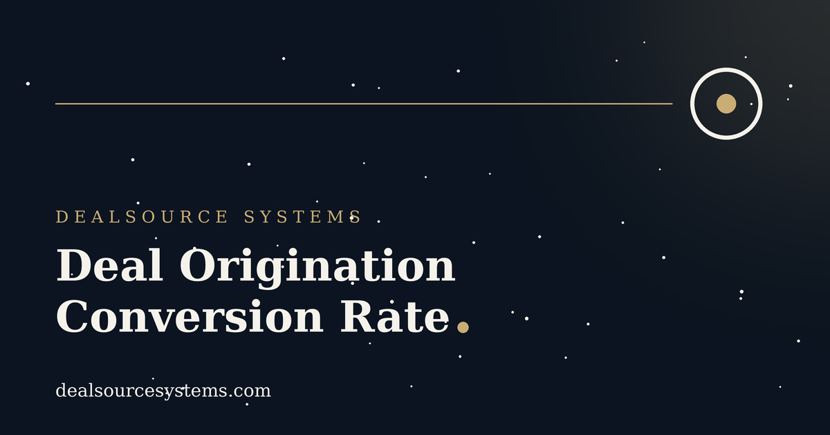Deal Origination Conversion Rate: What the Funnel Shows