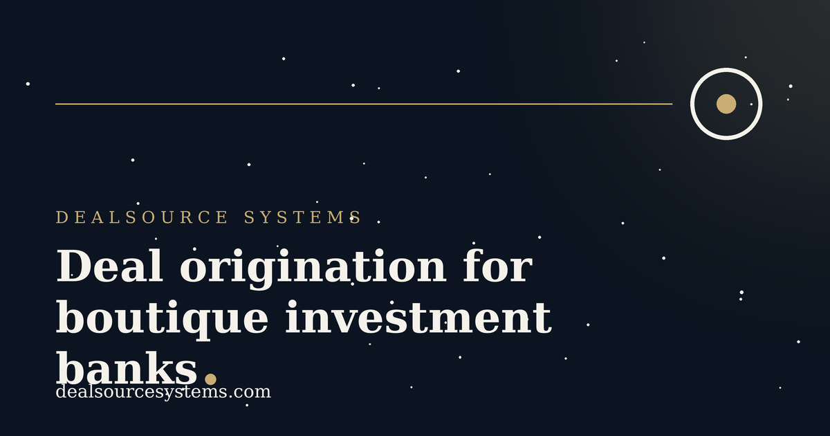 Deal origination for boutique investment banks