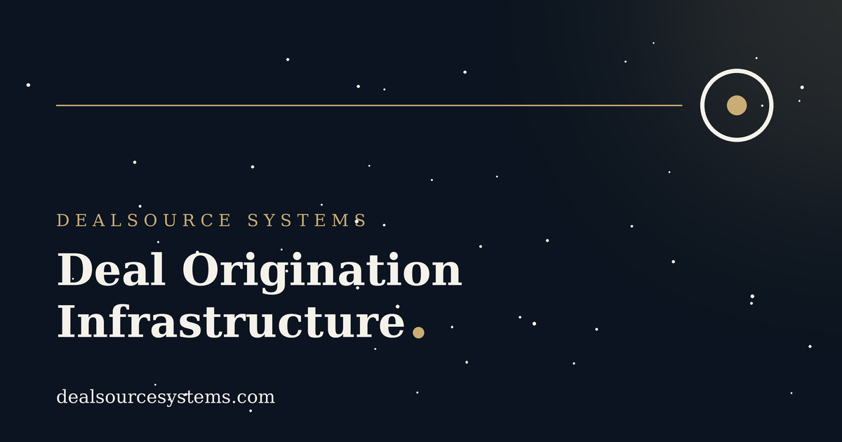 Deal Origination Infrastructure: What It Actually Costs