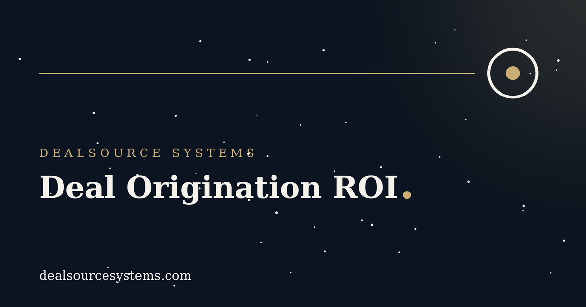 Deal Origination ROI: How to Prove the Programme Pays