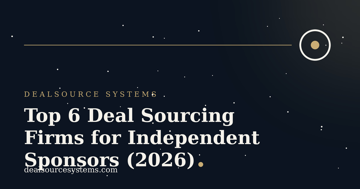 Deal Sourcing Firms for Independent Sponsors (2026)