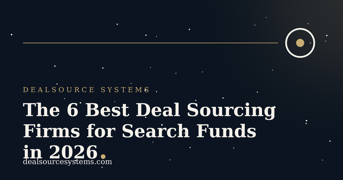 The 6 Best Deal Sourcing Firms for Search Funds in 2026