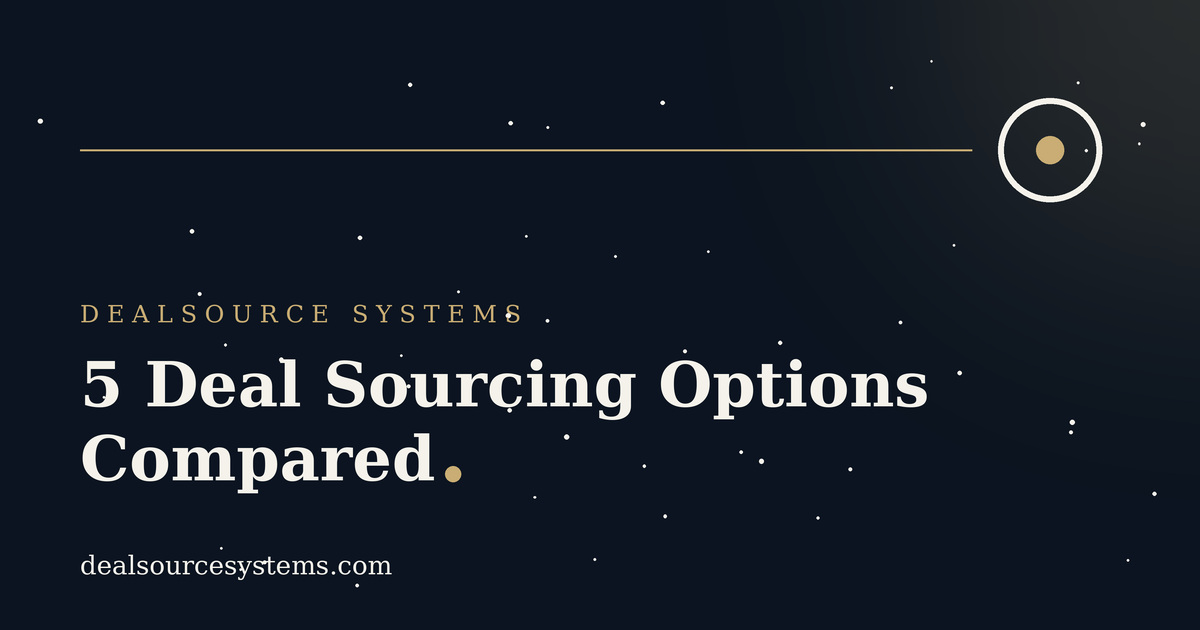 5 Deal Sourcing Options Compared: How to Choose