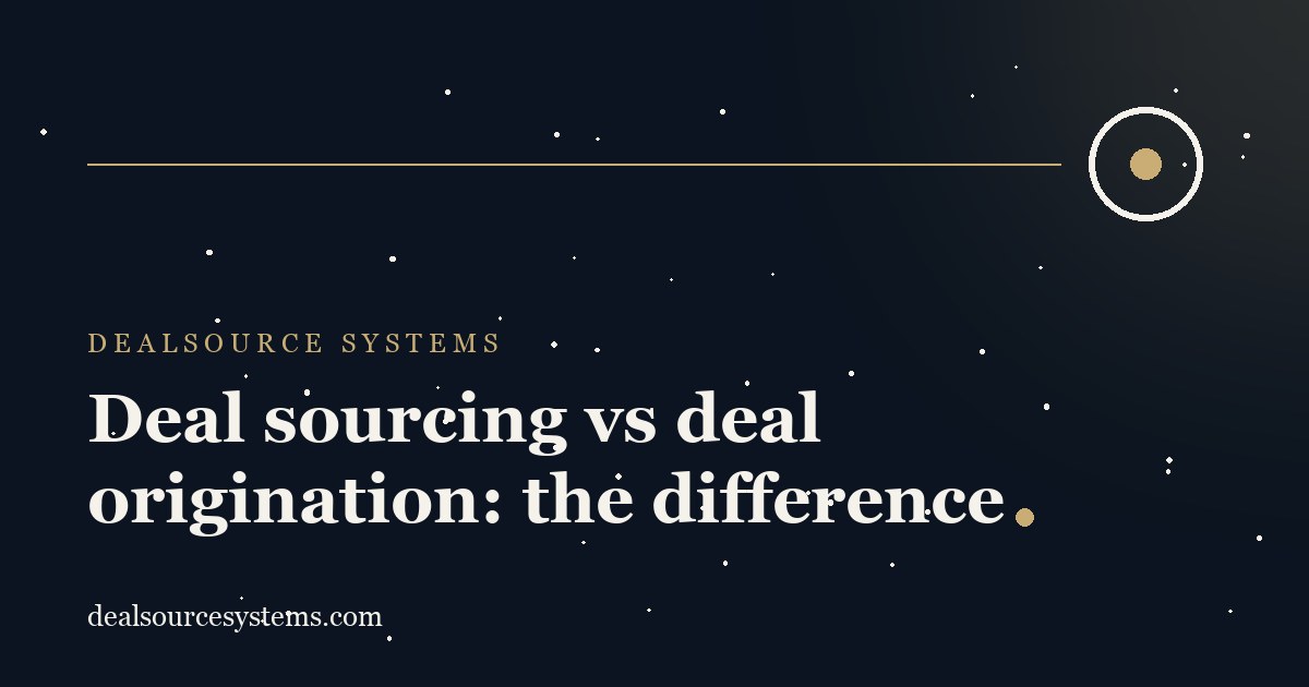 Deal sourcing vs deal origination: the difference