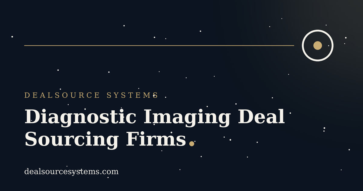 Diagnostic Imaging Deal Sourcing Firms: 6 Best for 2026