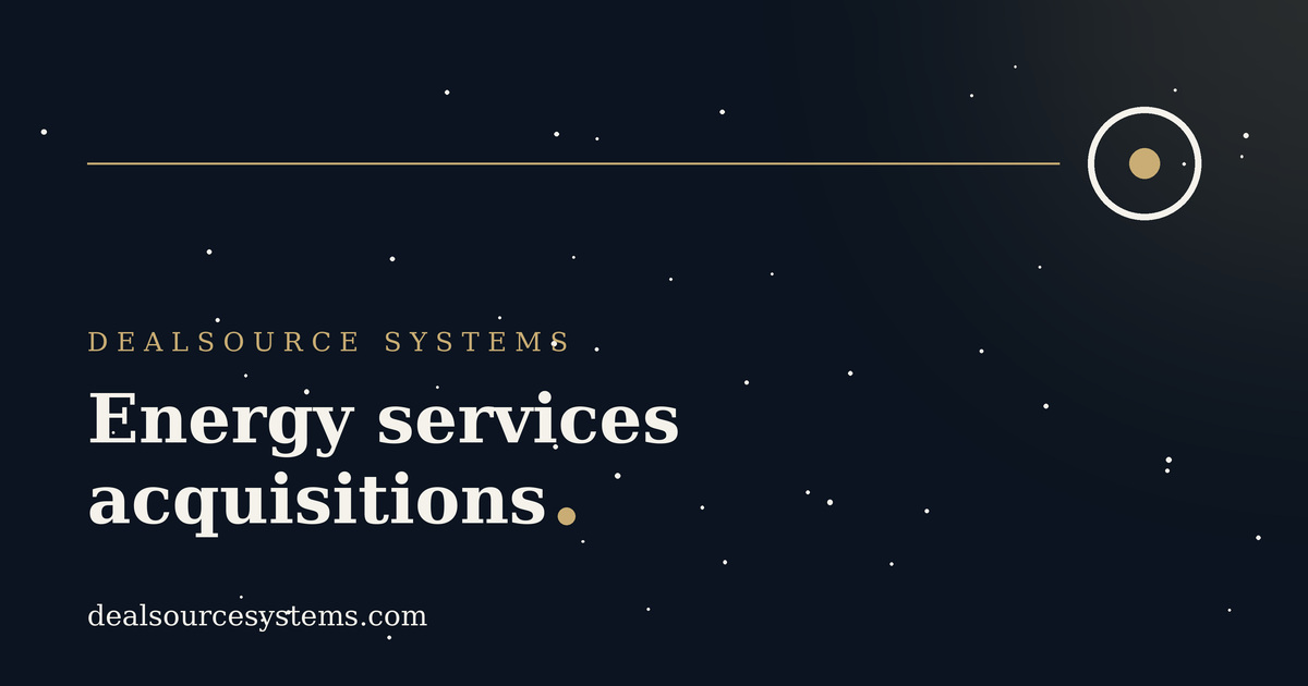 Energy services acquisitions: a sourcing guide