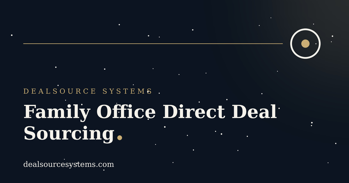 Family Office Direct Deal Sourcing: 5 Methods Ranked