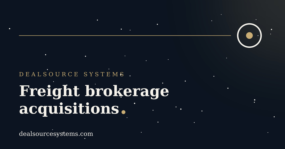 Freight brokerage acquisitions: a sourcing guide