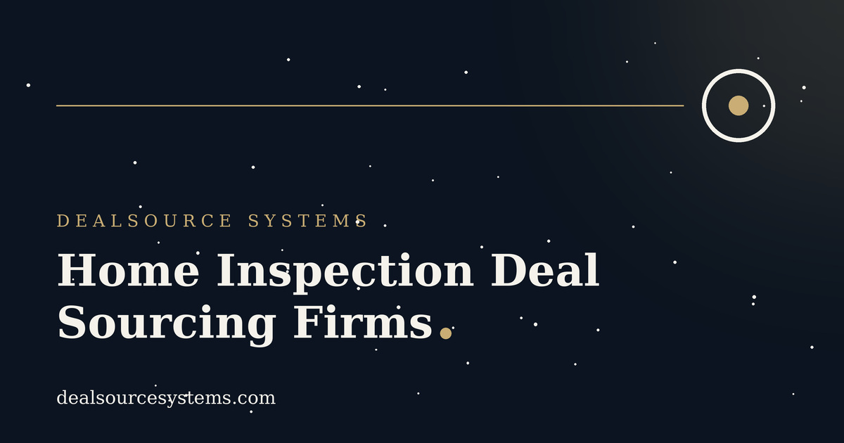 Home Inspection Deal Sourcing Firms: 5 Best for 2026