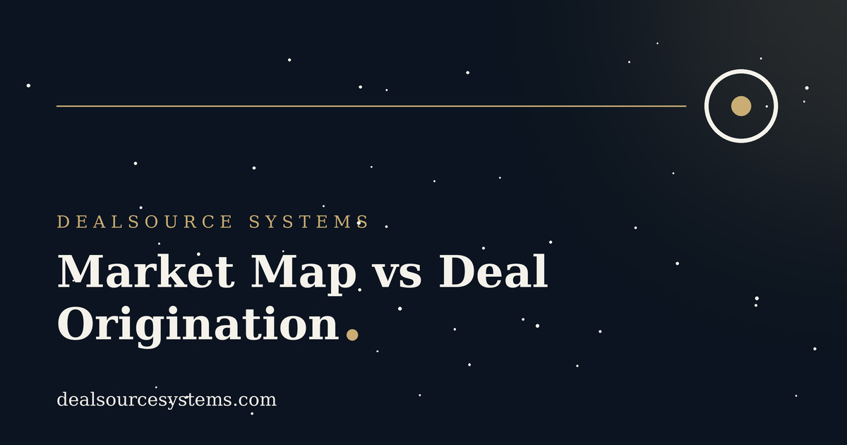 Market Map vs Deal Origination: What Wins More Deals
