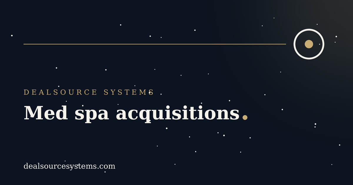 Med spa acquisitions: a PE sourcing guide