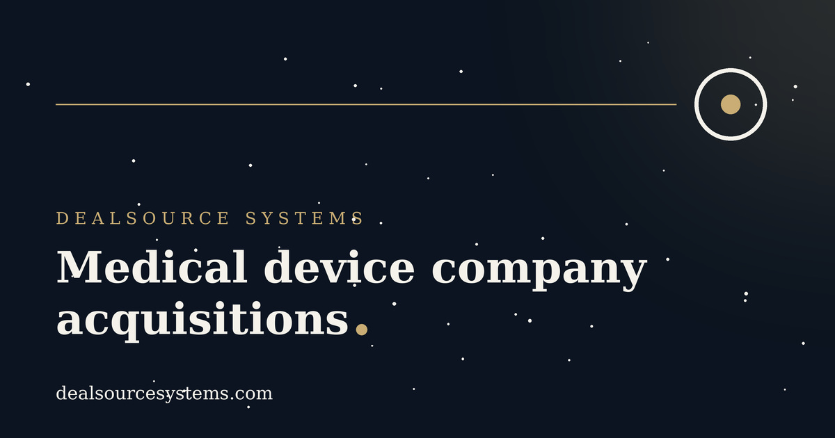 Medical device company acquisitions: sourcing guide