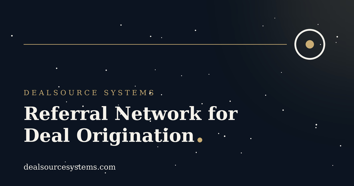 Referral Network for Deal Origination: A Playbook