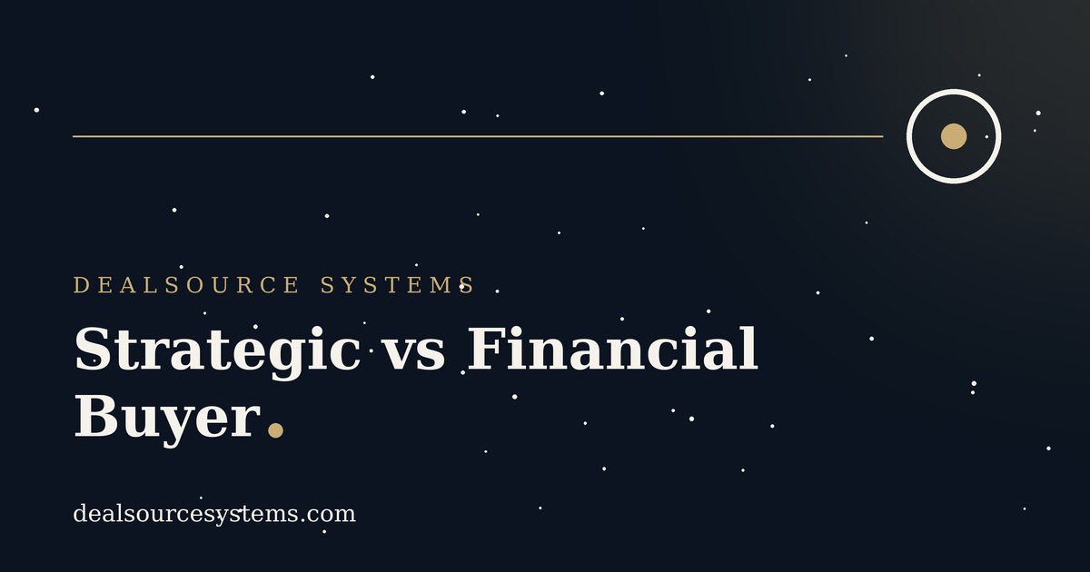 Strategic vs Financial Buyer: How Origination Differs