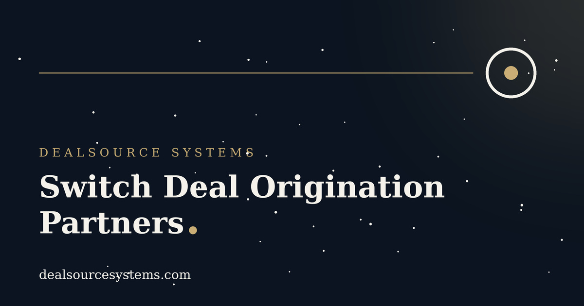 Switch Deal Origination Partners: 6 Warning Signs