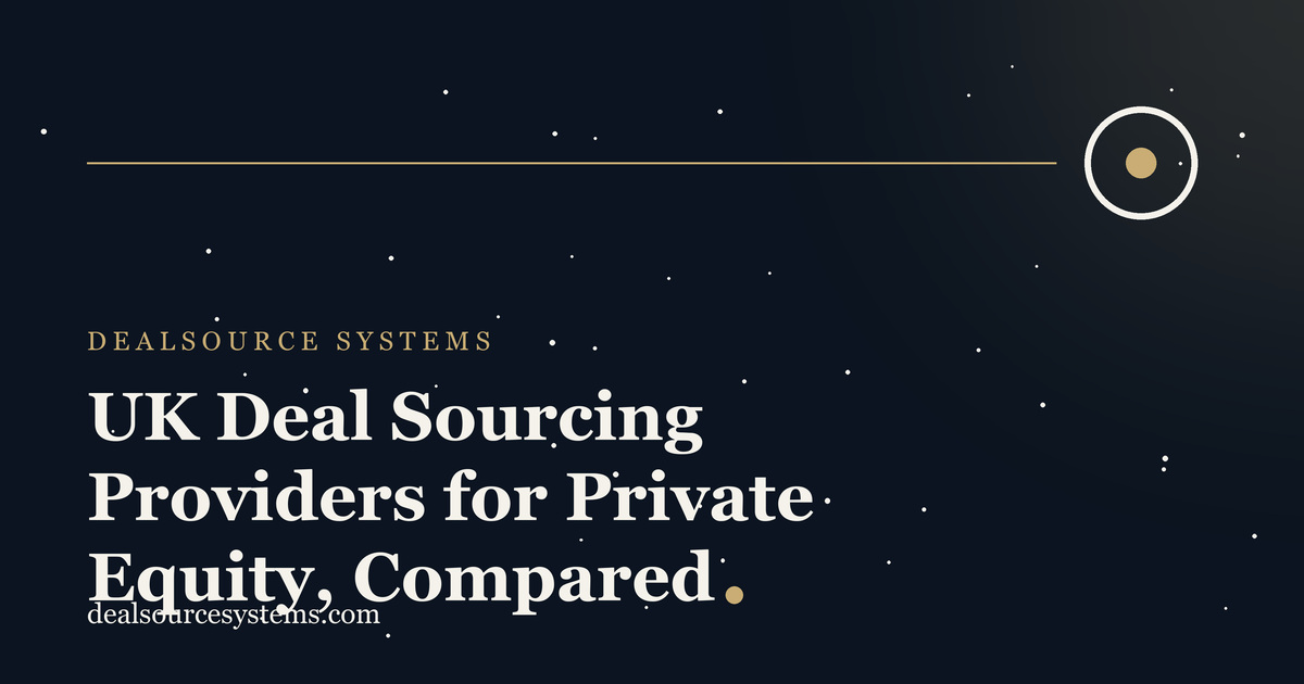 UK Deal Sourcing Providers for Private Equity, Compared